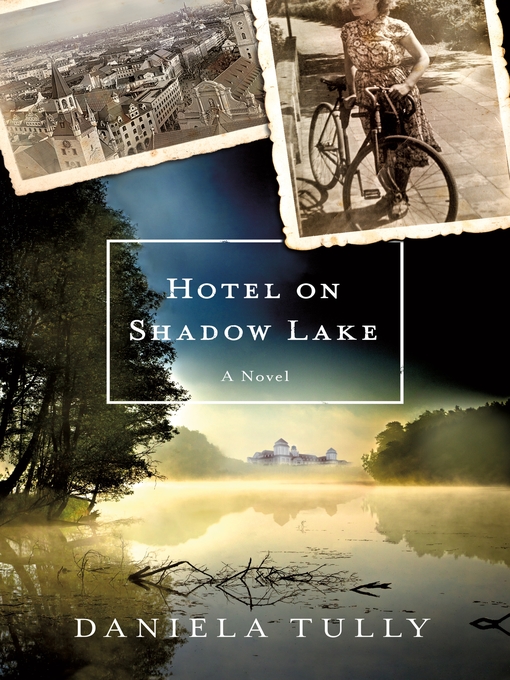 Title details for Hotel on Shadow Lake by Daniela Tully - Wait list